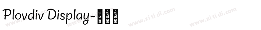 Plovdiv Display字体转换